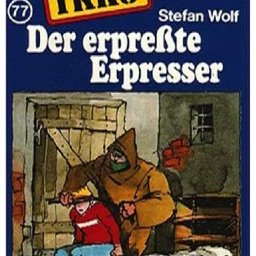 TKKG 77: Der erpresste Erpresser by Stefan Wolf - album cover
