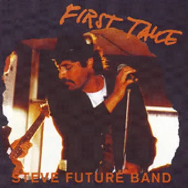 First Take by Steve Future Blues Band - album cover
