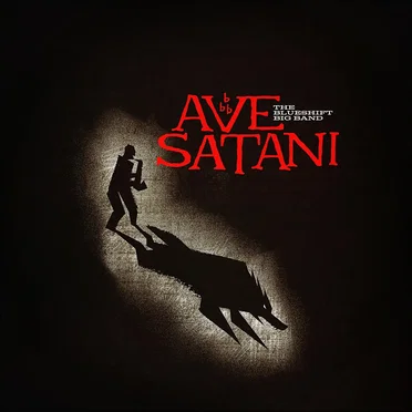 Ave Satani by The Blueshift Big Band - album cover