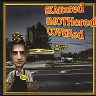 Skattered Smothered Covered