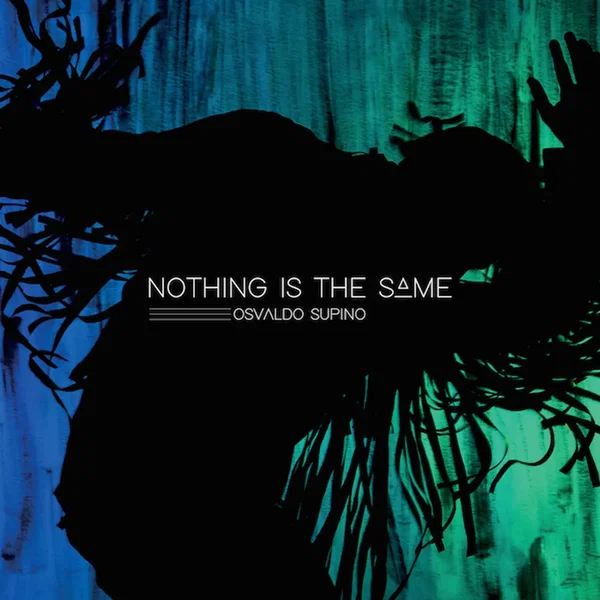 Nothing is the same
