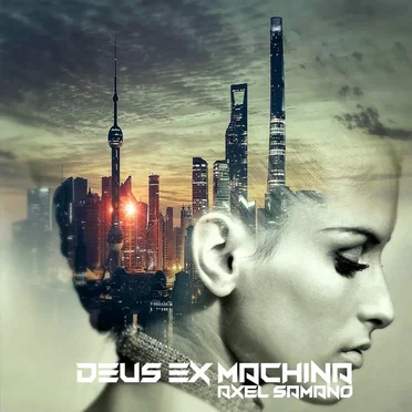 Deus Ex Machina by Axel Samano - album cover