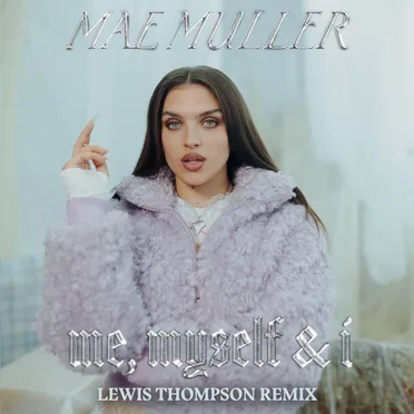 Me, Myself & I (Lewis Thompson remix)