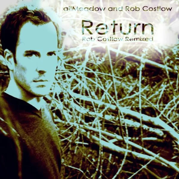 Return: Rob Costlow Remixed