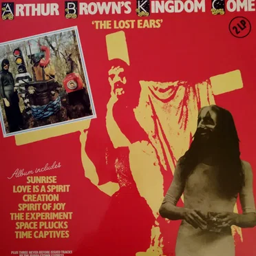 The Lost Ears by Arthur Brown’s Kingdom Come - album cover