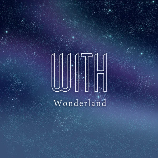 WITH Wonderland