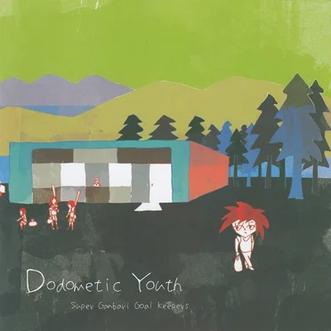 Dodometic Youth by Super Ganbari Goal Keepers - album cover