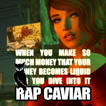 When You Make So Much Money That Your Money Becomes Liquid and You Dive Into It by Rap Caviar - album cover