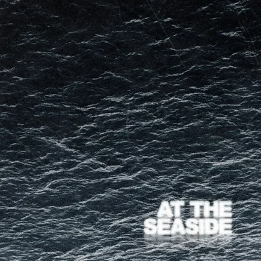 At the Seaside