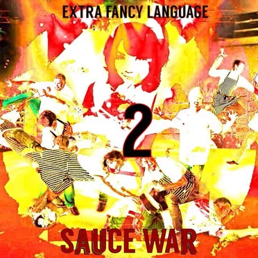 Extra Fancy Language 2: Sauce War by Zaya Sagittarius - album cover