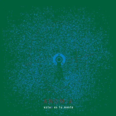 Estas en tu mente? by Anomia - album cover