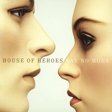 Say No More by House of Heroes - album cover