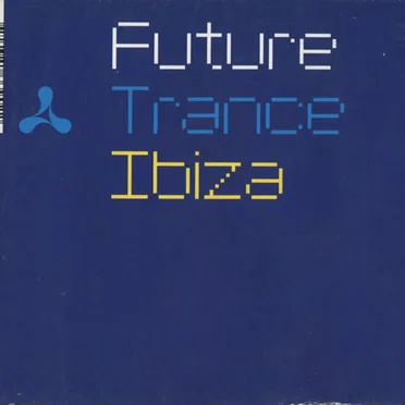 Cream: Future Trance Ibiza by Various Artists - album cover