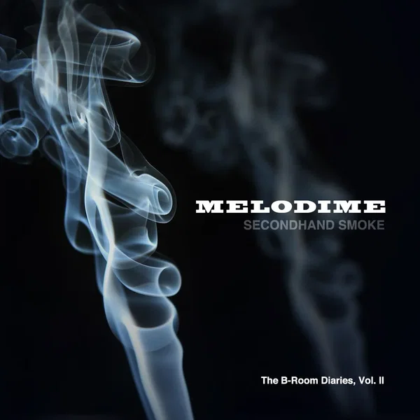 The B-Room Diaries, Volume II: Secondhand Smoke