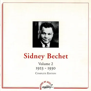 Sidney Bechet, Volume 2 :1923-1930