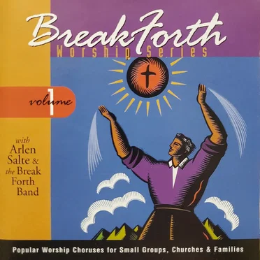 BreakForth Worship Series, Volume 1