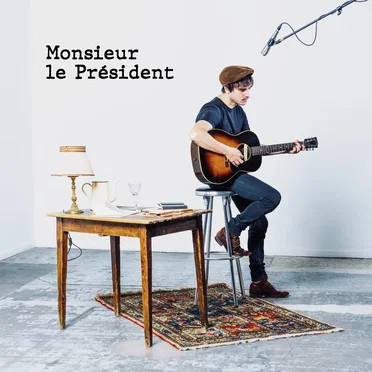 Monsieur le Président