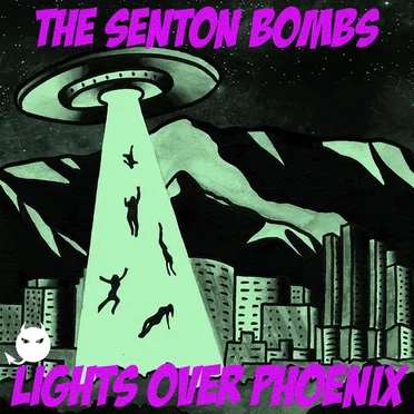 Lights Over Phoenix by The Senton Bombs - album cover