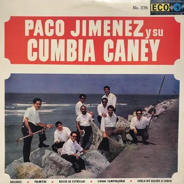 Paco Jimenez y su Cumbia Caney by Paco Jimenez y su Cumbia Caney - album cover