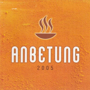 Anbetung 2005 by Various Artists - album cover