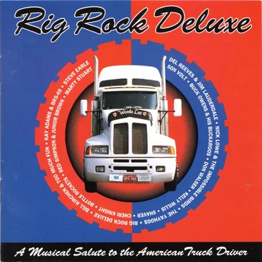 Rig Rock Deluxe: A Musical Salute to the American Truck Driver by Various Artists - album cover