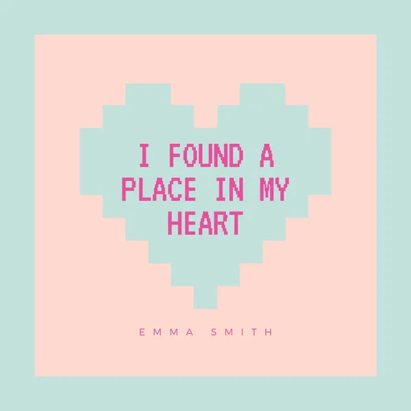 I Found a Place in My Heart