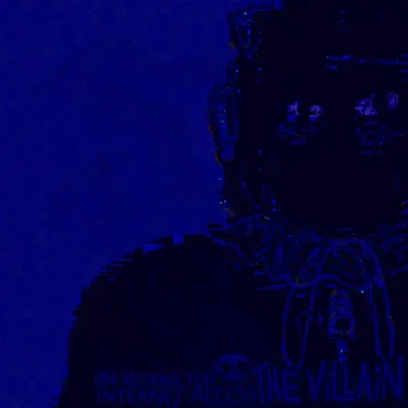 The Villain by Un-Restricted Internet Access - album cover