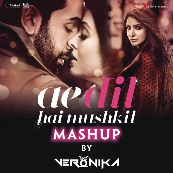 Ae Dil Hai Mushkil Mashup (By DJ VERONIKA)