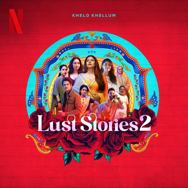 Khelo Khellum (from the Netflix Series “Lust Stories 2”)