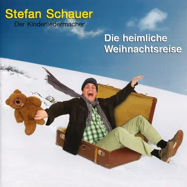 Die heimliche Weihnachtsreise by Stefan Schauer - album cover