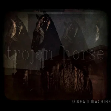Trojan Horse by Scream Machine - album cover