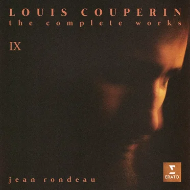 Louis Couperin: The Complete Works, Vol. IX