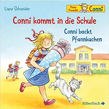 Conni kommt in die Schule / Conni backt Pfannkuchen by Liane Schneider - album cover