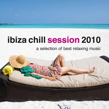 Ibiza Chill Session 2010 by Various Artists - album cover