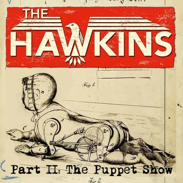 Part II: The Puppet Show by The Hawkins - album cover