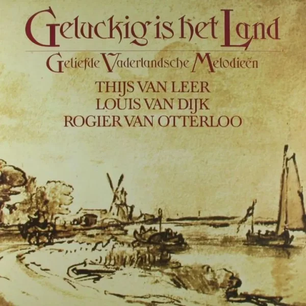 Geluckig is het land (geliefde vaderlandsche melodieën)