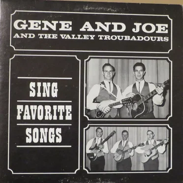 Sing Favorite Songs by Gene and Joe & The Valley Troubadours - album cover