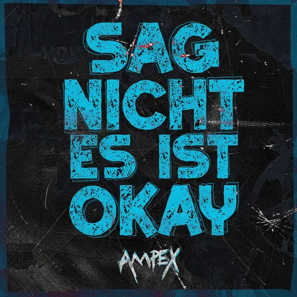 Sag nicht es ist okay
