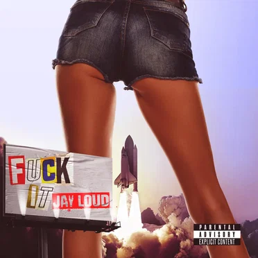 Fuck It by Jay Loud - album cover