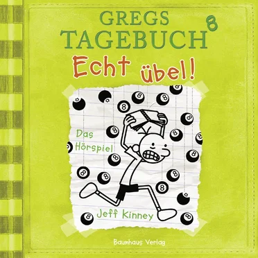 Gregs Tagebuch 8: Echt übel! by Wolf-Armin Lange - album cover