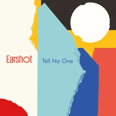 Tell No One by Earshot - album cover