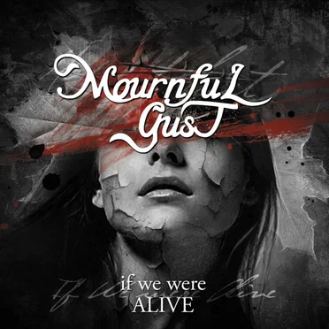 If We Were Alive