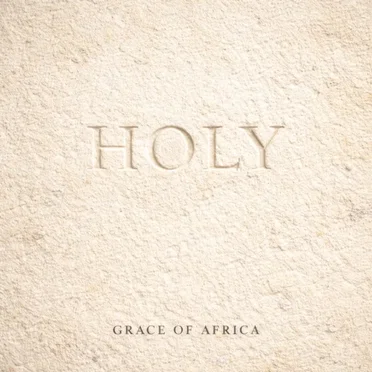 Holy by Grace Of Africa - album cover