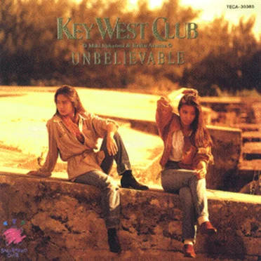 UNBELIEVABLE by KEY WEST CLUB - album cover