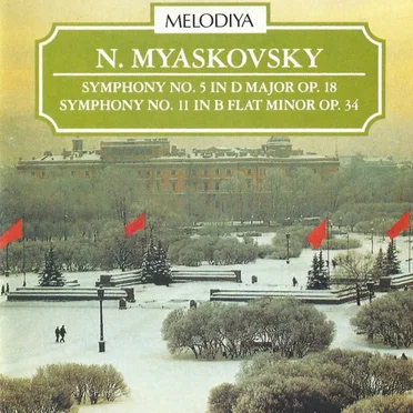 Symphony no. 5 in D major, op. 18 / Symphony no. 11 in B-flat minor, op. 34