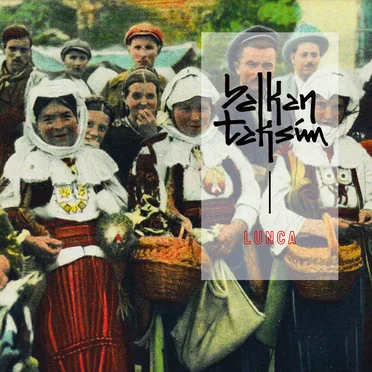Lunca by Balkan Taksim - album cover