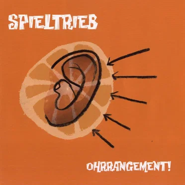 Ohrrangement! by Spieltrieb - album cover