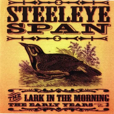 The Lark in the Morning: The Early Years
