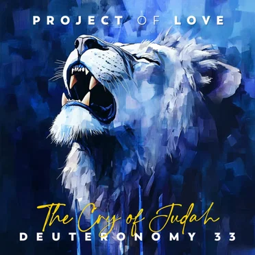 Deuteronomy 33 - The Cry of Judah