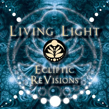 Ecliptic Re-Visions by Living Light - album cover